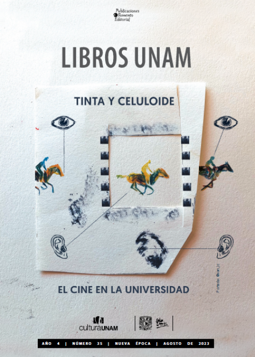 Tinta y celuloide. El cine en la UNAM